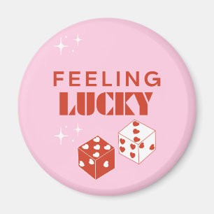 Gefühl Lucky, Lucky Girl, Luckiest Girl, Pink Magnet