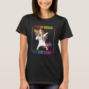 Gefühl Magisch, aber auch Stabby Dabbing Unicorn T-Shirt
