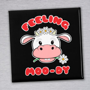 Gefühl Moo-dy   Niedlicher Cartoon Cow Quote Magne Magnet