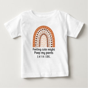 Gefühl niedlich kacke meine Hose später idk Baby T-shirt