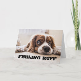 Gefühl RUFF wird bald gut Karte