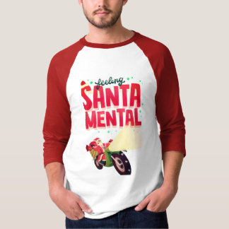 Gefühl Santa mental T-Shirt