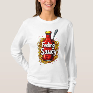 Gefühl Saucy - Fun Tomato Ketchup Print for Sauce T-Shirt