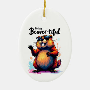 Gefühl Schön - Funny Beaver Grafik Keramik Ornament