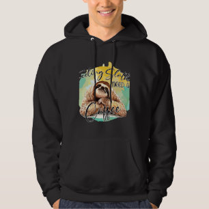 Gefühl Slothee braucht einen Kaffee, der aktiv ist Hoodie