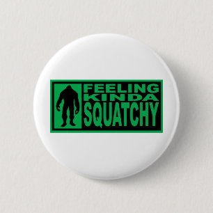 Gefühl Squatchy Gang - Finden von Bigfoot Button