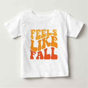 Gefühl wie Fall Baby T-shirt
