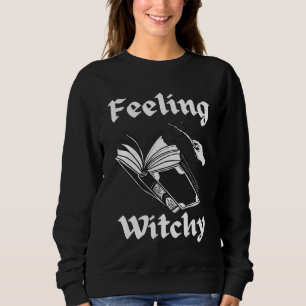 Gefühl Witchy Zauberbuch lustige Halloween Hexe Sweatshirt