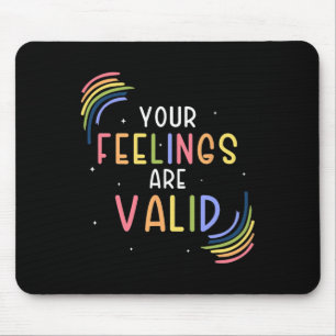 Gefühle sind ein gültiger Berater für psychische G Mousepad