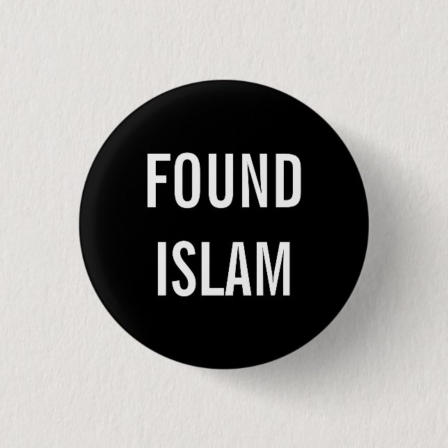 GEFUNDENER ISLAM-Knopf Button (Vorderseite)