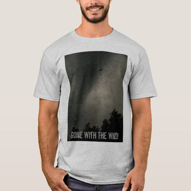 Gegangen mit dem Wind! T-Shirt (Vorderseite)