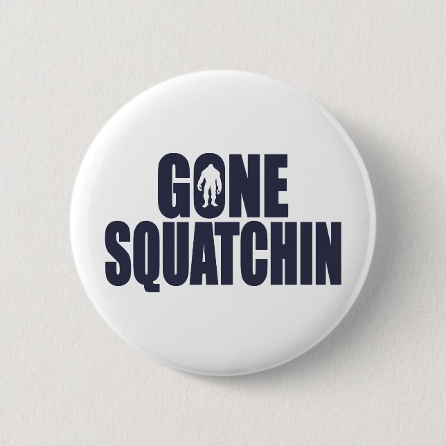 GEGANGENER SQUATCHIN *Deluxe* Bobo-Gang, der Button (Vorderseite)