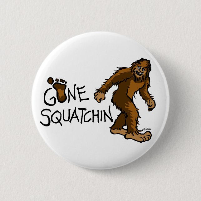 Gegangenes Squatchin Button (Vorderseite)