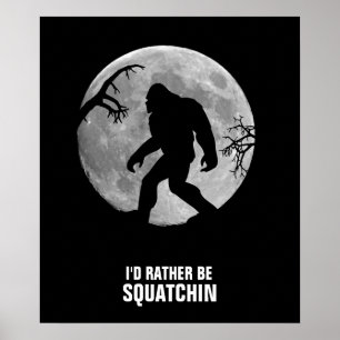 Gegangenes Squatchin mit Mond und Silhouette Poster