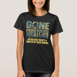 Gegangenes Squatchin ** spezieller tiefer Wald2. T-Shirt
