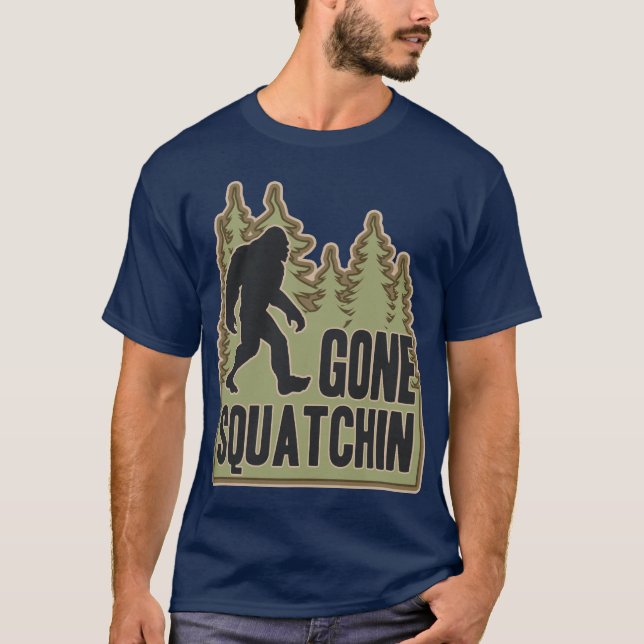 Gegangenes Squatchin T-Shirt (Vorderseite)