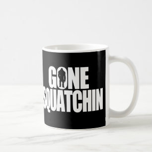 Gegangenes Squatchin Tasse