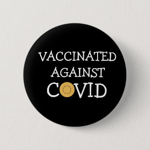 Gegen Covid Button geimpft