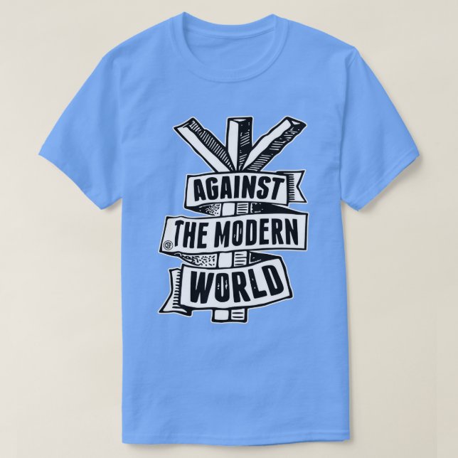 Gegen die moderne Welt T-Shirt (Design vorne)