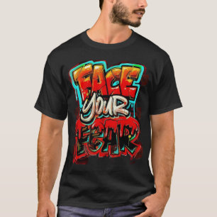 Gegen Ihre Angst T-Shirt