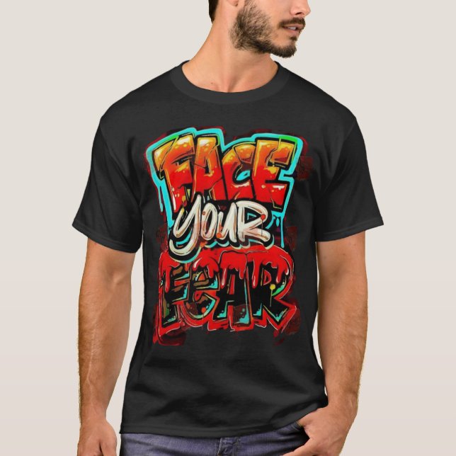 Gegen Ihre Angst T-Shirt (Vorderseite)
