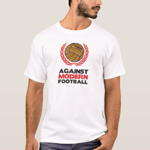 Gegen modernen Fußball T-Shirt