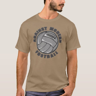 Gegen modernen Fußball - T-Shirts