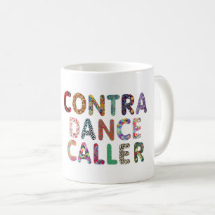 Gegen Tanz-Anrufer-Tasse Tasse