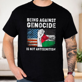 Gegen Völkermord zu sein ist kein Antisemitismus T-Shirt