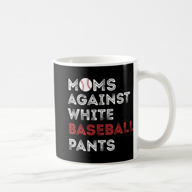 Gegen White Baseball Pants Funny Baseball Mama Wo Kaffeetasse (Rechts)