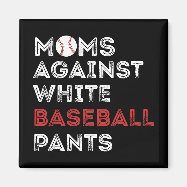 Gegen White Baseball Pants Funny Baseball Mama Wo Magnet (Vorne)