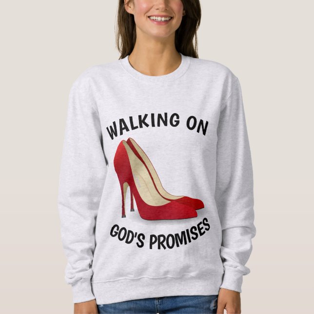 GEGENÜBER GOTTES VERSPRECHEN, High Heel Shoes Sweatshirt (Vorderseite)