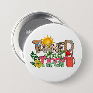 Gegerbt und Tipsy Fun Summer Party Design Button