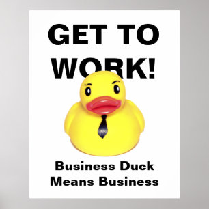 Geh an die Arbeit! — Gummiente mit Krawatte Poster