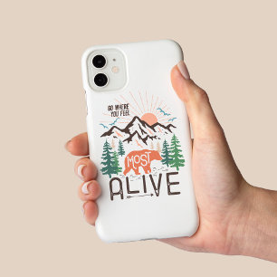 Geh dorthin, wo du dich am lebendigsten fühlst Ins Case-Mate iPhone Hülle