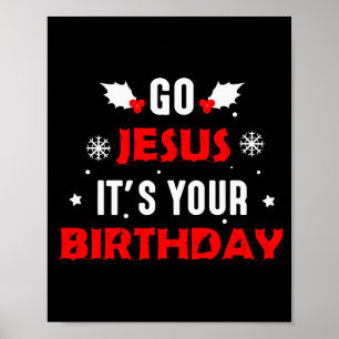 Geh Jesus, es ist dein Geburtstag Lustiges Weihnac Poster