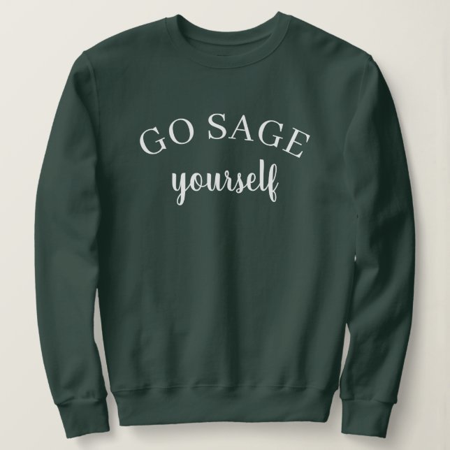 Geh' klug mit dir selbst um Damen-Sweatshirt Sweatshirt (Design vorne)