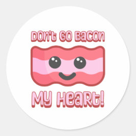 Geh mir nicht ins Herz! Niedlicher Speck-Cartoon Runder Aufkleber