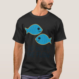 Geh mit dem Strom – Süßes lächelndes Fischdesign T-Shirt