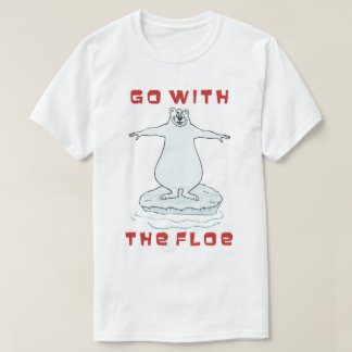 Geh mit der Eisscholle! T-Shirt