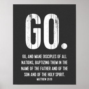 Geh. Moderne Bibelverse, Schrift, Matthew 28:19 Poster