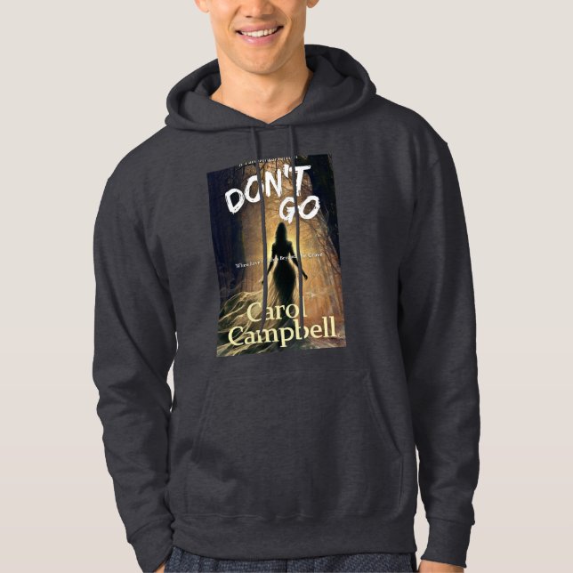 Geh nicht. hoodie (Vorderseite)