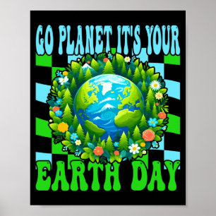 Geh Planet Erde Tag süße Erde Naturliebhaber lang Poster