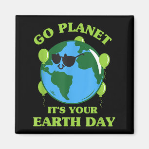 Geh Planet, es ist dein Tag der Erde Lustig Süße E Magnet