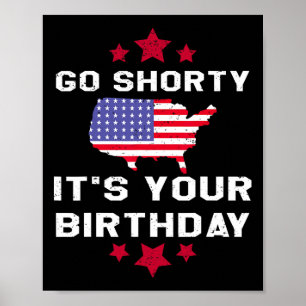 Geh Shorty, es ist dein Geburtstag - 4. Juli Unabh Poster