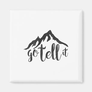 Geh und erzähl es auf den Bergen Weihnachtskrippen Magnet
