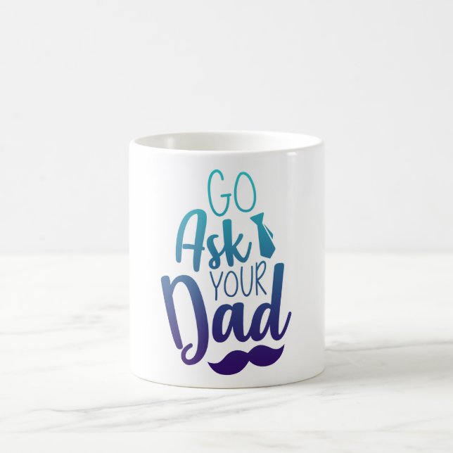 Geh und frag deinen VATER! Kaffeetasse (Mittel)