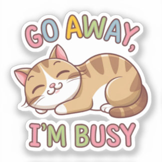 Geh weg, ich bin beschäftigt aufkleber