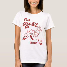 Geh weg, ich lese Vintage-Frauen lesen  T-Shirt