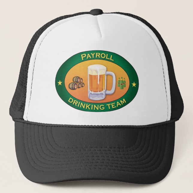 Gehaltsabrechnungstrinkendes Team Truckerkappe (Vorderseite)